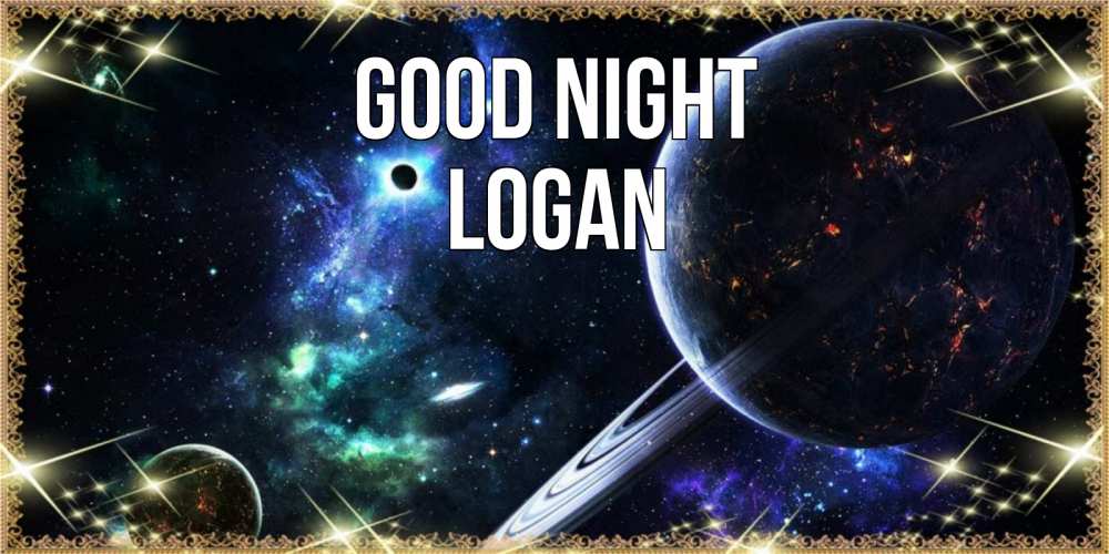 Greetings card с именем, Logan Good night сладких снов и спокойной ночи Greetings with text for free download 
