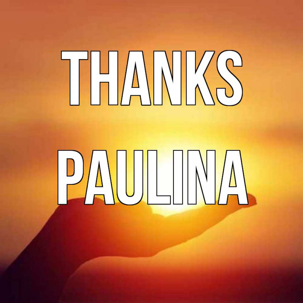Greetings card с именем, Paulina Thanks закат Greetings with text for free download 