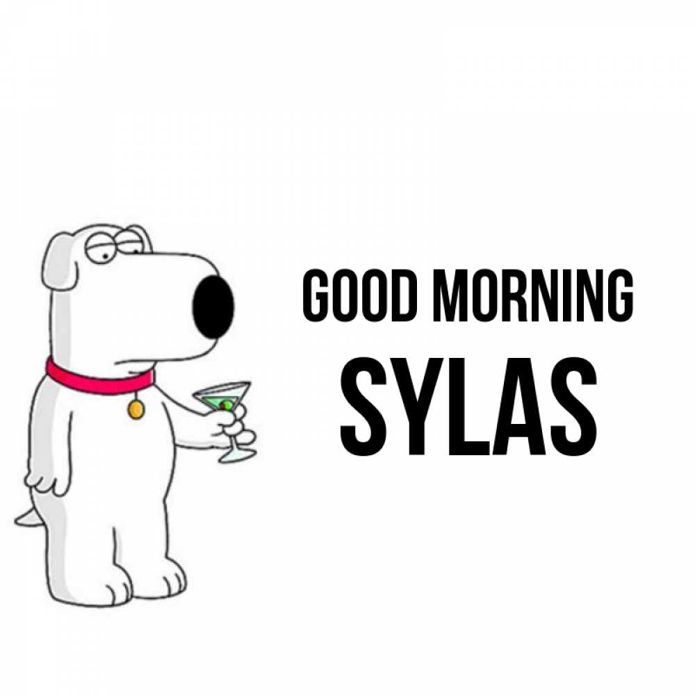 Greetings card с именем, Sylas Good morning герои мультфильмов белый пес Greetings with text for free download 