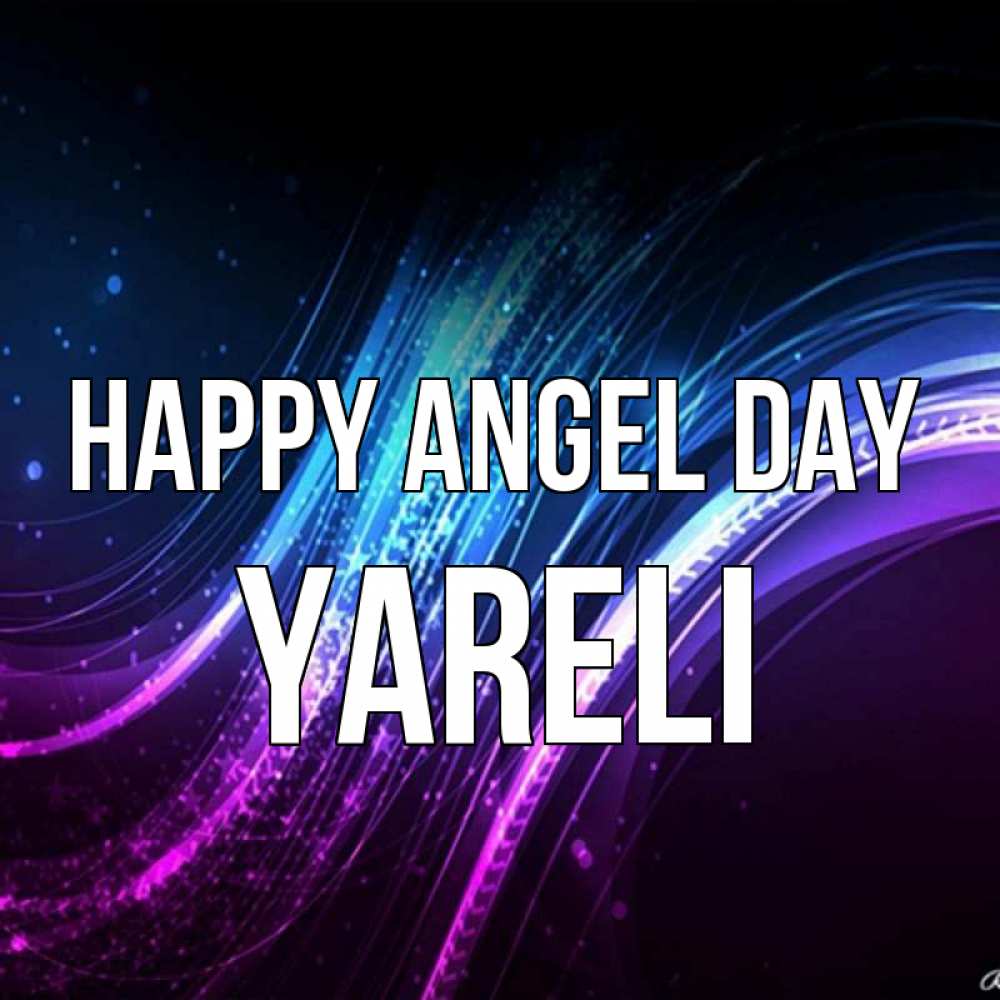 Greetings card с именем, Yareli happy angel day фиолетовый фон Greetings with text for free download 