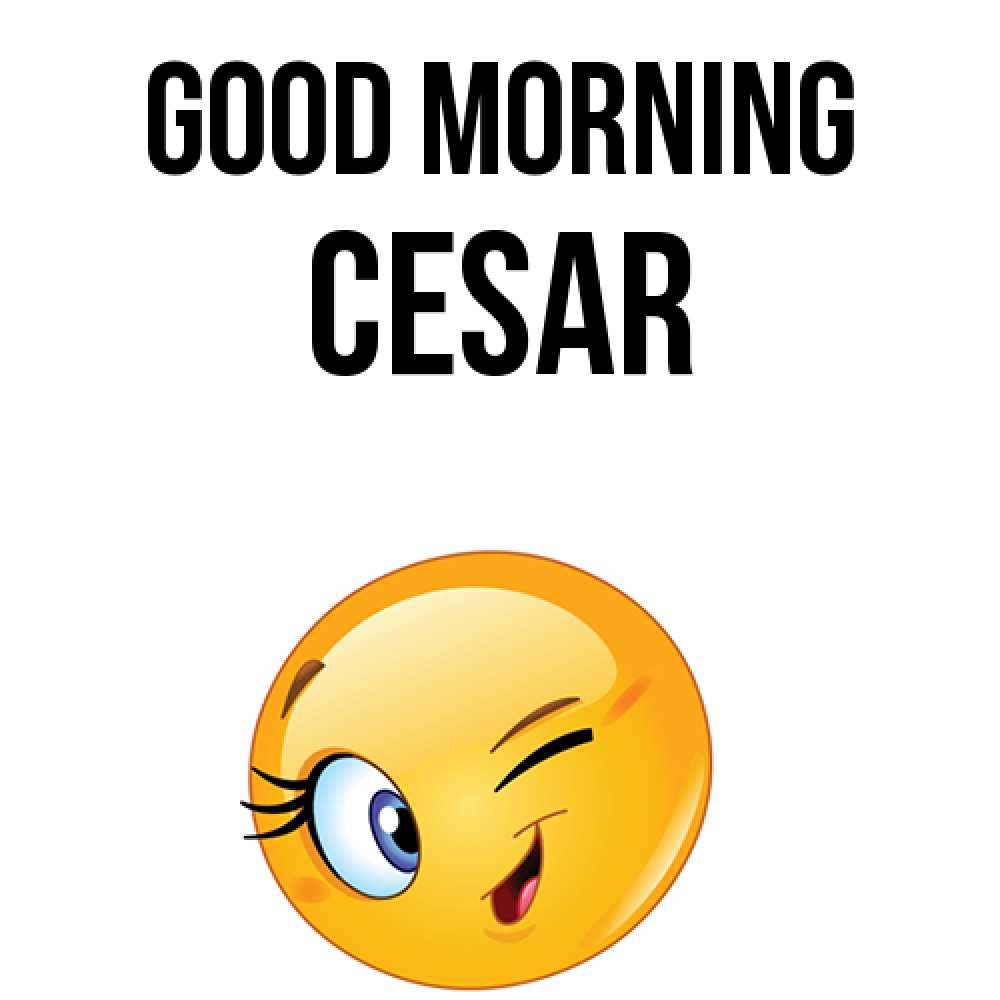 Greetings card с именем, Cesar Good morning хорошее настроение Greetings with text for free download 