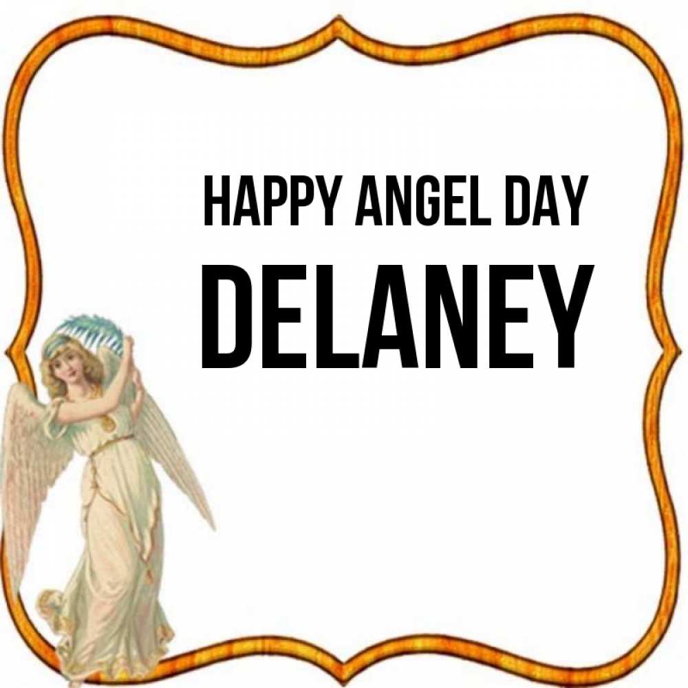 Greetings card с именем, Delaney happy angel day рамочка простая Greetings with text for free download 