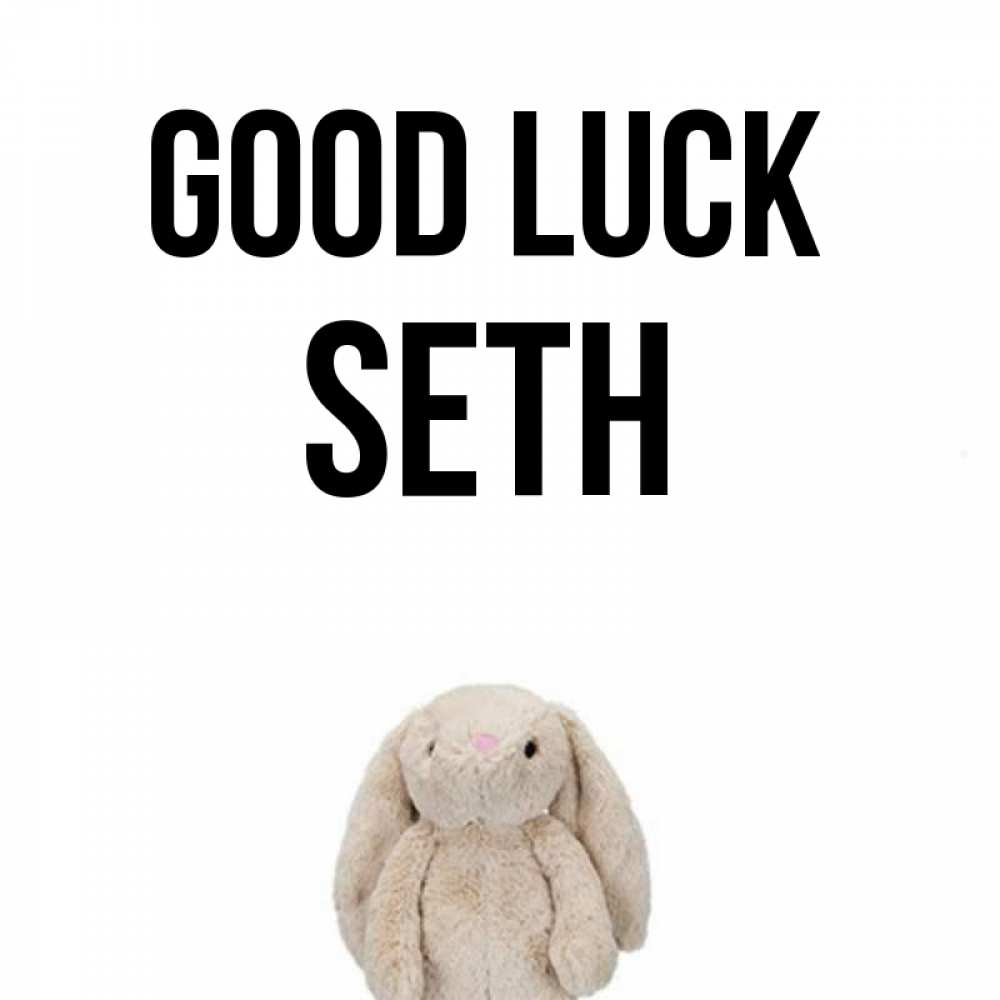 Greetings card с именем, Seth Good luck сайт создаватель открыток Greetings with text for free download 