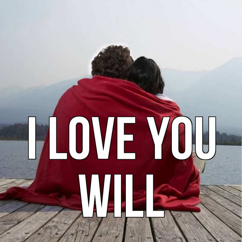 Greetings card с именем, Will I love you плед Greetings with text for free download 