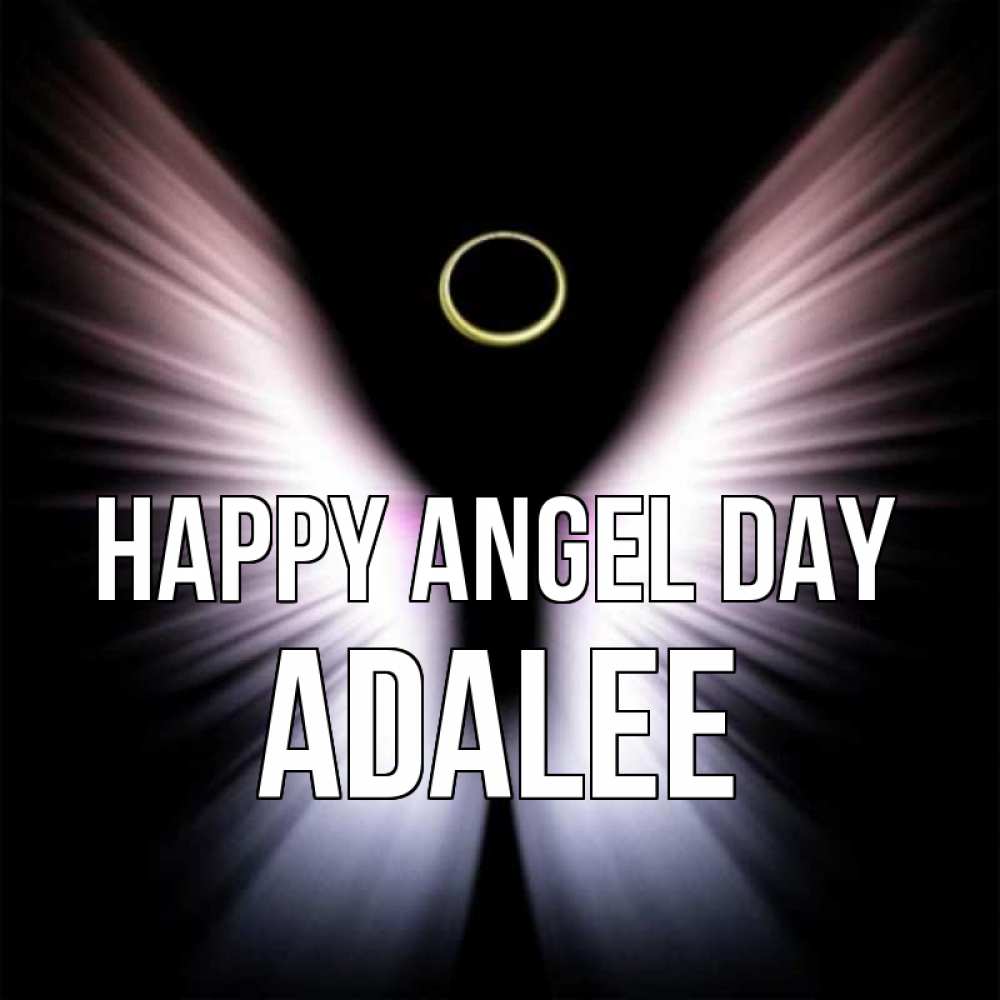 Greetings card с именем, Adalee happy angel day ангел из света Greetings with text for free download 