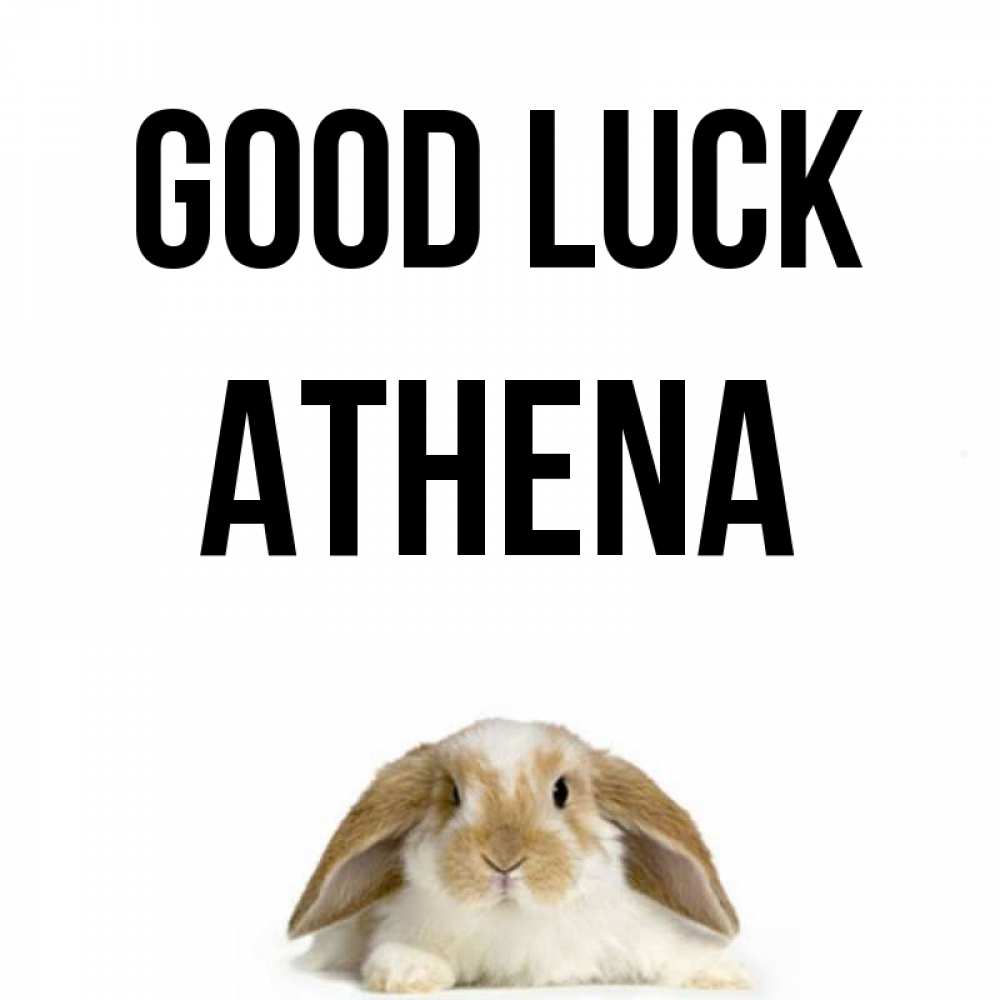 Greetings card с именем, Athena Good luck открытки с произвольным текстом который можно вставить в открытку и создать ее самостоятельно бесплатно онлайн Greetings with text for free download 