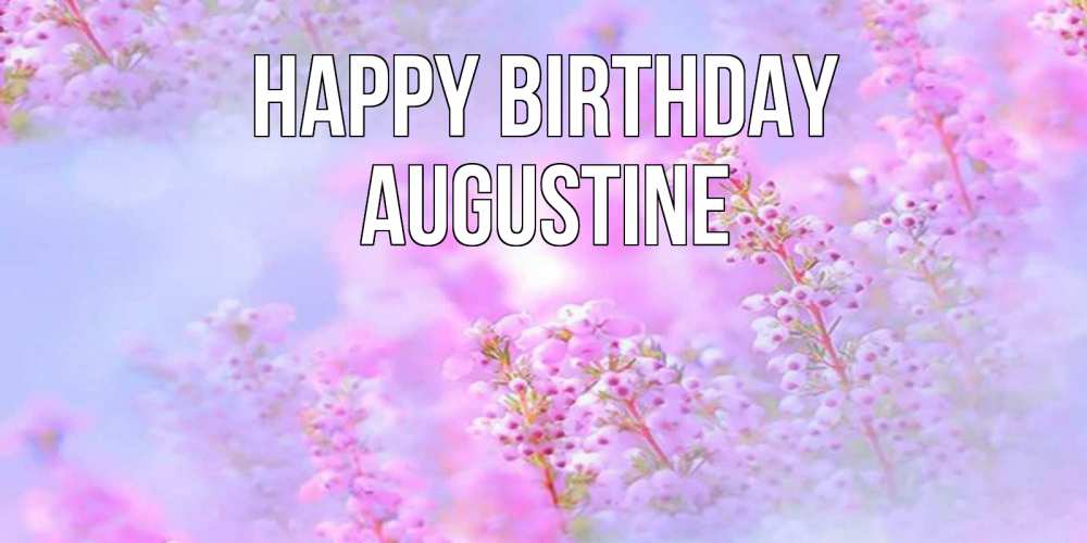 Greetings card с именем, Augustine Happy Birthday красивая открытка с мелкими цветами Greetings with text for free download 