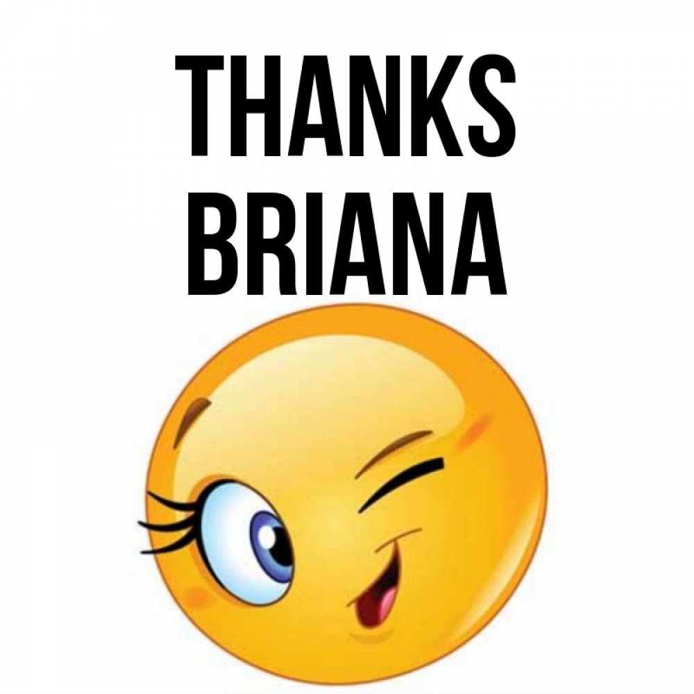 Greetings card с именем, Briana Thanks открытка с подмигивающим смайлом Greetings with text for free download 