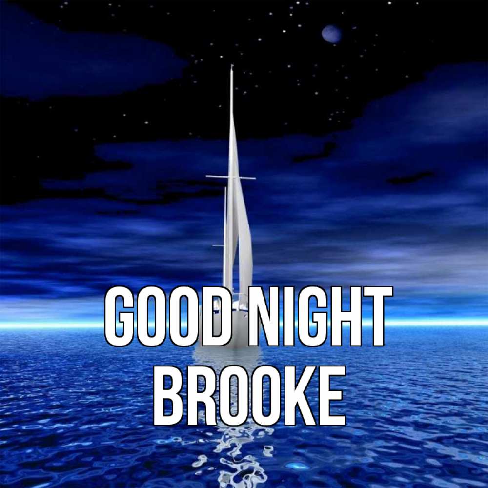 Greetings card с именем, Brooke Good night ночью Greetings with text for free download 