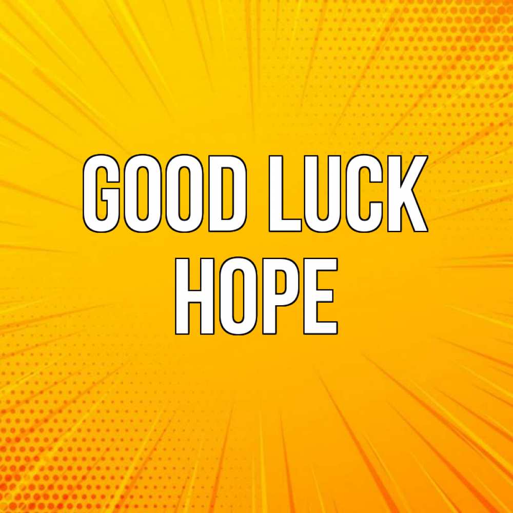 Greetings card с именем, Hope Good luck фон Greetings with text for free download 