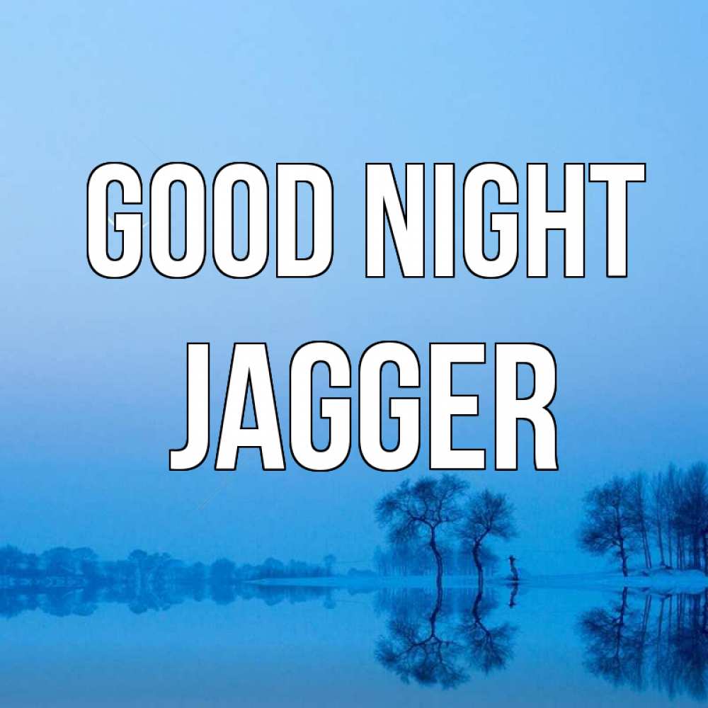 Greetings card с именем, Jagger Good night весна Greetings with text for free download 