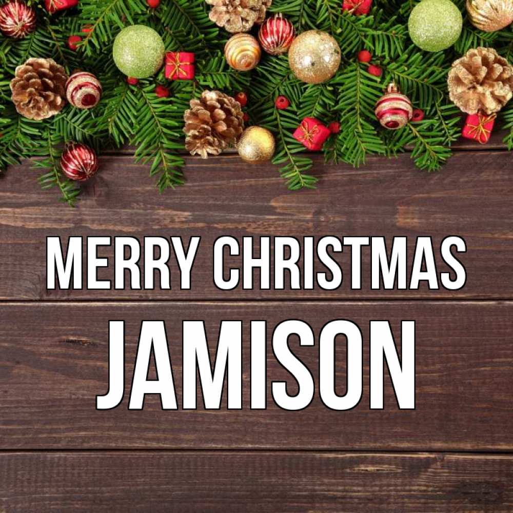 Greetings card с именем, Jamison Merry Christmas с рождеством Greetings with text for free download 
