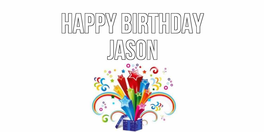 Greetings card с именем, Jason Happy Birthday Коробка,радуга,звезды Greetings with text for free download 