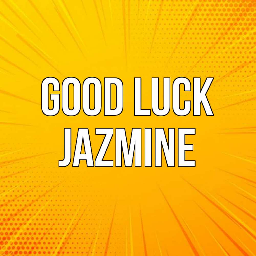 Greetings card с именем, Jazmine Good luck фон Greetings with text for free download 