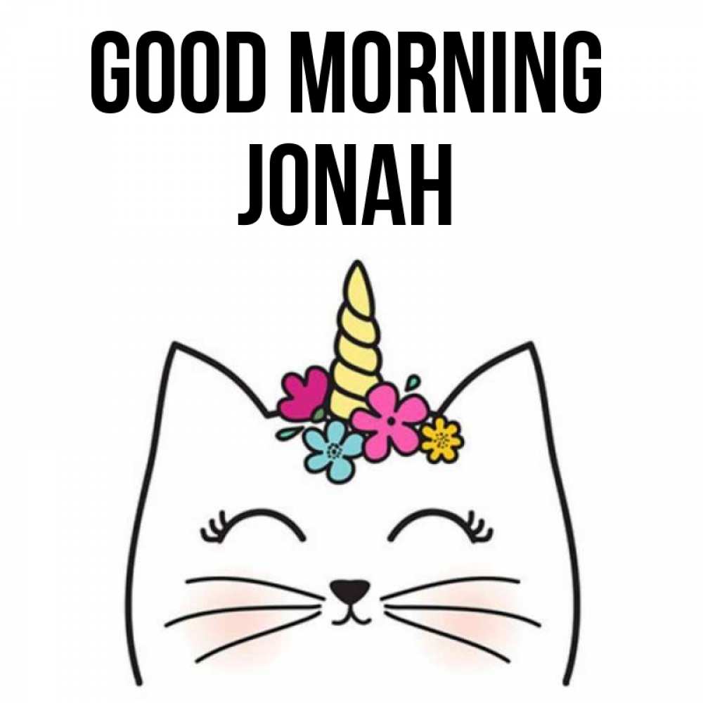 Greetings card с именем, Jonah Good morning утречко Greetings with text for free download 