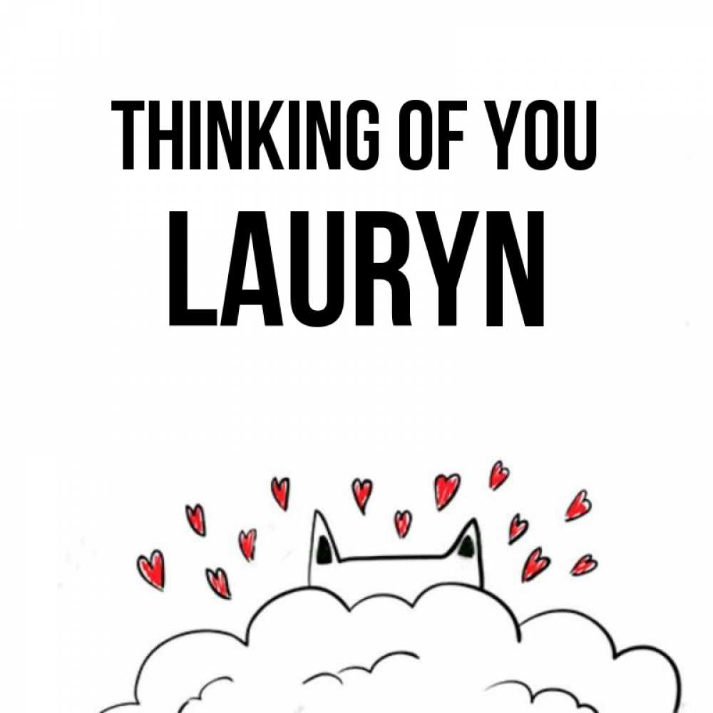 Greetings card с именем, Lauryn Thinking of you кот за облаком Greetings with text for free download 
