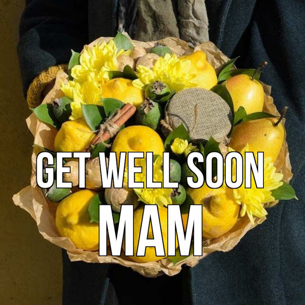 Greetings card с именем, mam Get well soon букет витаминов Greetings with text for free download 