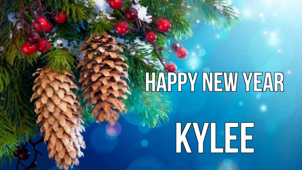 Greetings card с именем, Kylee Happy New Year Новый год, ель, шишки Greetings with text for free download 