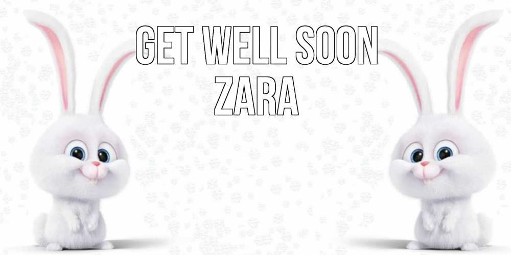 Greetings card с именем, Zara Get well soon не болей с зайцем Greetings with text for free download 