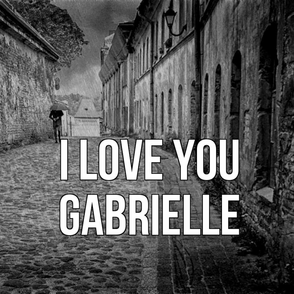 Greetings card с именем, Gabrielle I love you зонт Greetings with text for free download 