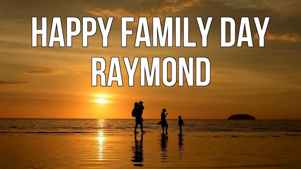Greetings card с именем, Raymond happy family day с днем семьи Greetings with text for free download 