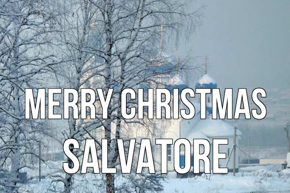 Greetings card с именем, Salvatore Merry Christmas храм, зима Greetings with text for free download 