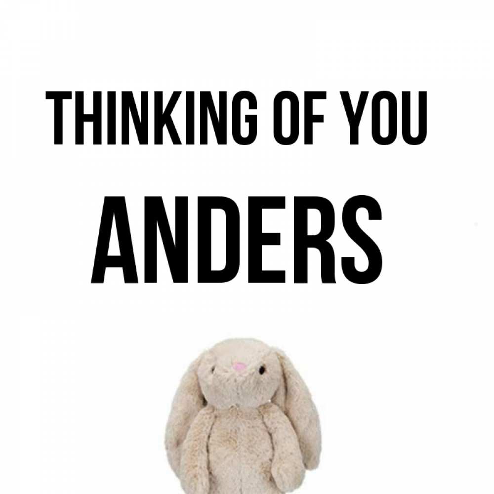 Greetings card с именем, Anders Thinking of you открытки с текстами и подписями Greetings with text for free download 