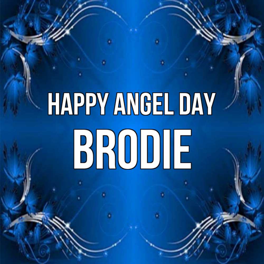Greetings card с именем, Brodie happy angel day красивая рамочка с узорами Greetings with text for free download 