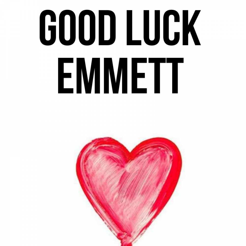 Greetings card с именем, Emmett Good luck рисунок маркером Greetings with text for free download 