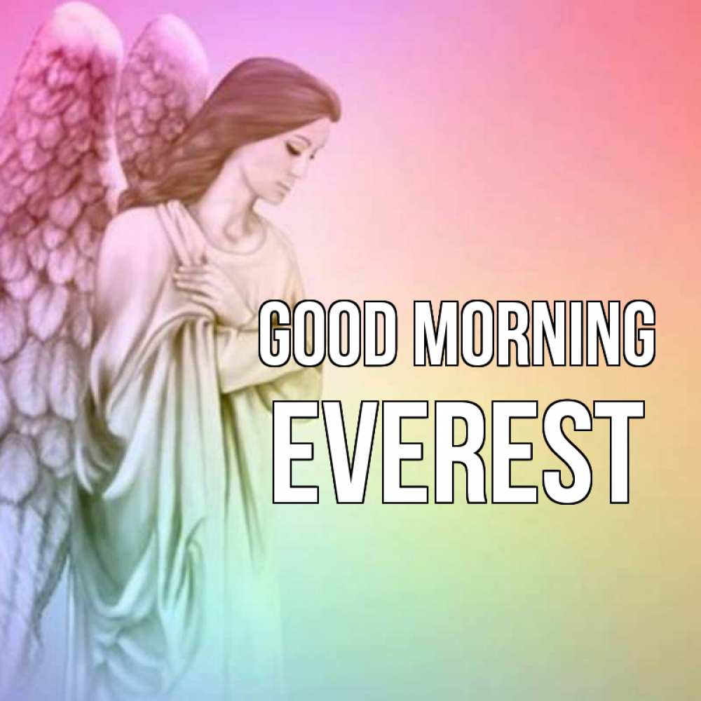 Greetings card с именем, Everest Good morning крылья Greetings with text for free download 