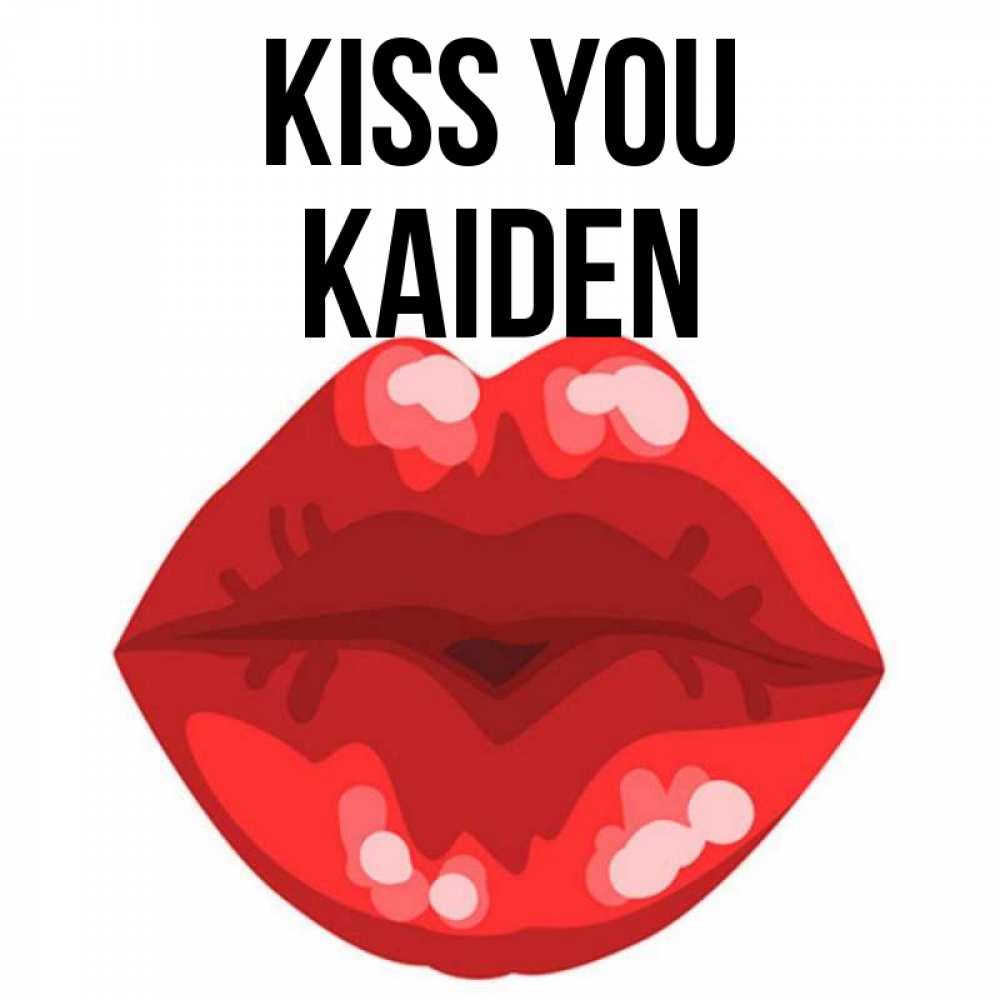 Greetings card с именем, Kaiden Kiss you отправить открытку с поцелуем бесплатно и скачать для парня Greetings with text for free download 