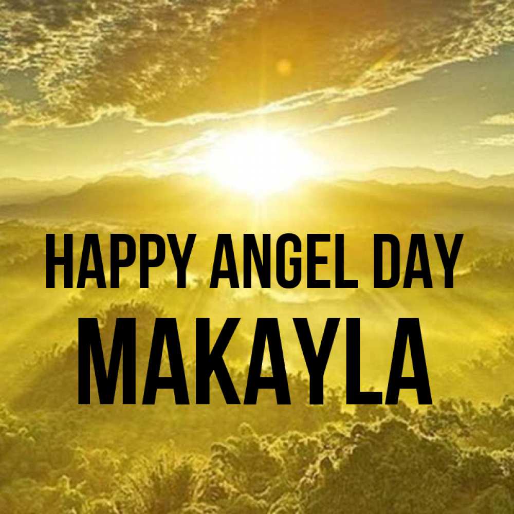 Greetings card с именем, Makayla happy angel day леса и небо в желтом Greetings with text for free download 