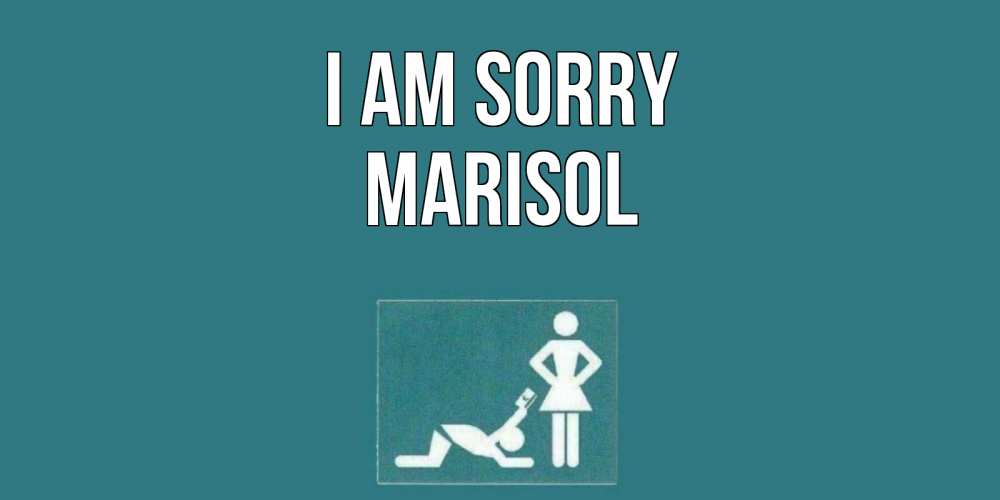 Greetings card с именем, Marisol I am sorry прости Greetings with text for free download 