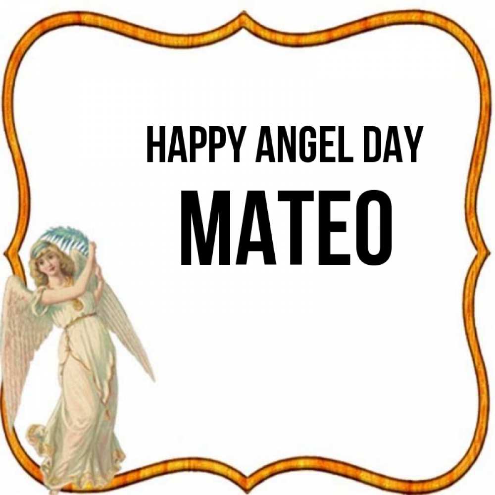Greetings card с именем, Mateo happy angel day рамочка простая Greetings with text for free download 