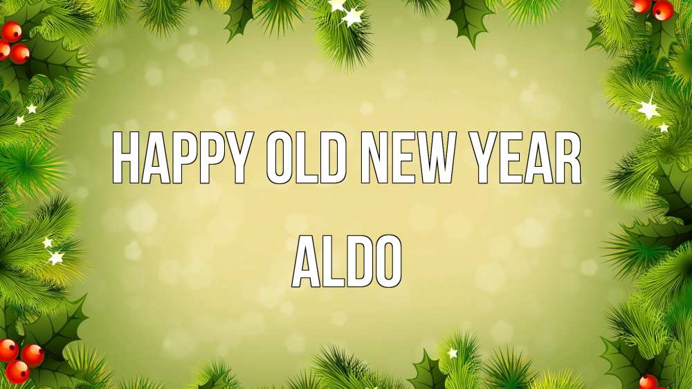 Greetings card с именем, Aldo Happy old new year снег, стол, новый год Greetings with text for free download 