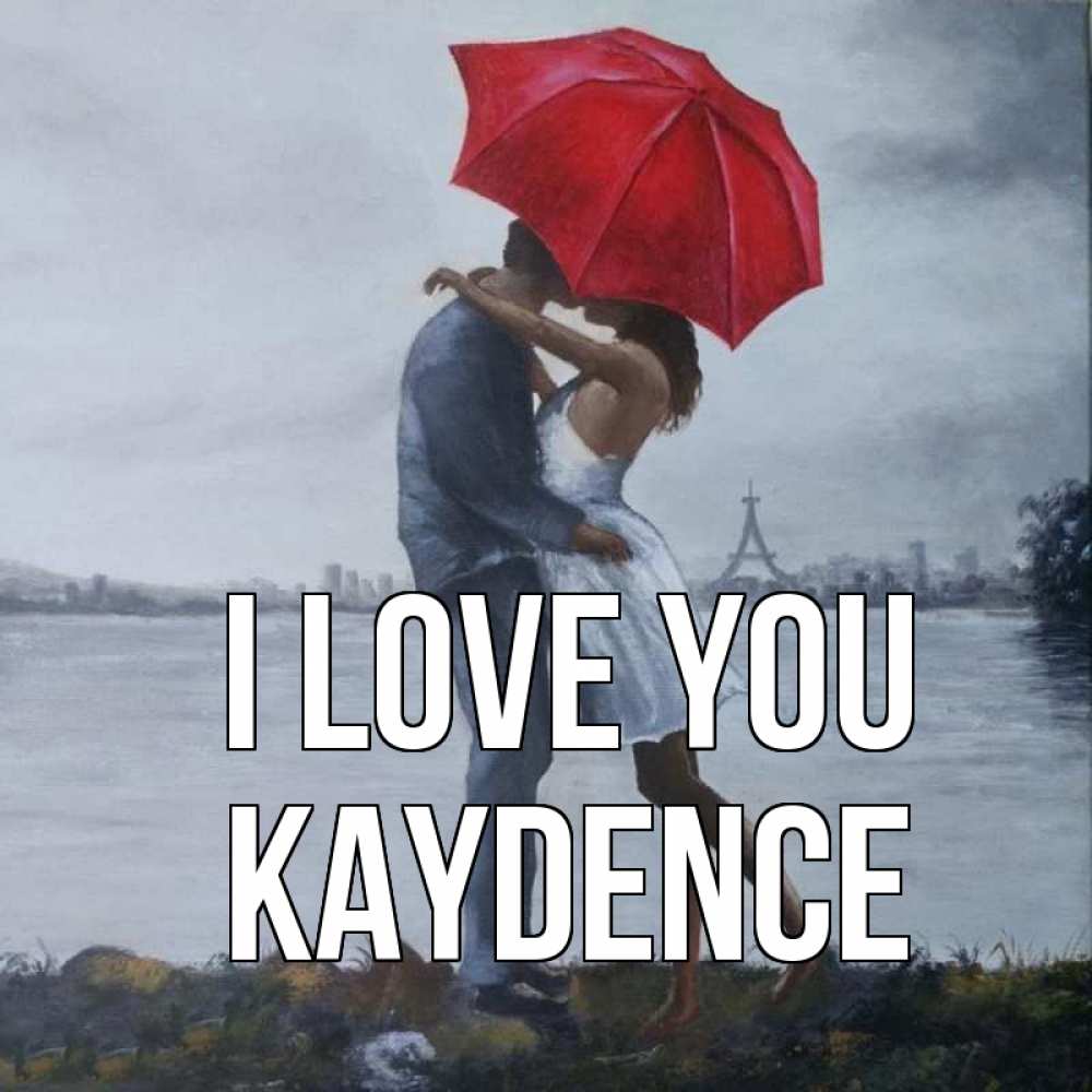 Greetings card с именем, Kaydence I love you под красным зонтом Greetings with text for free download 