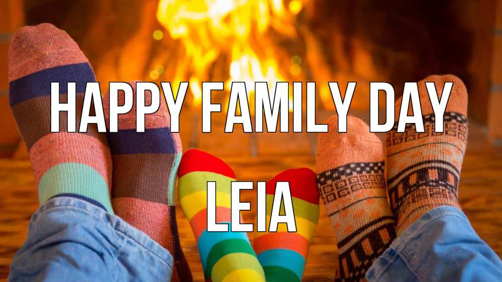 Greetings card с именем, Leia happy family day с днем семьи Greetings with text for free download 