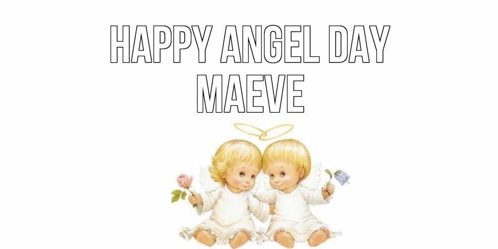 Greetings card с именем, Maeve happy angel day Два ребенка ангела Greetings with text for free download 