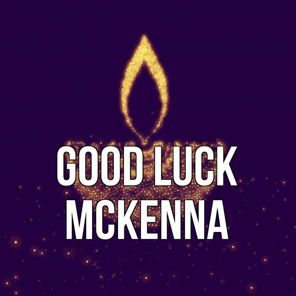 Greetings card с именем, Mckenna Good luck пусть повезет 2 Greetings with text for free download 