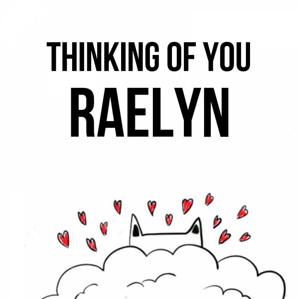 Greetings card с именем, Raelyn Thinking of you кот за облаком Greetings with text for free download 