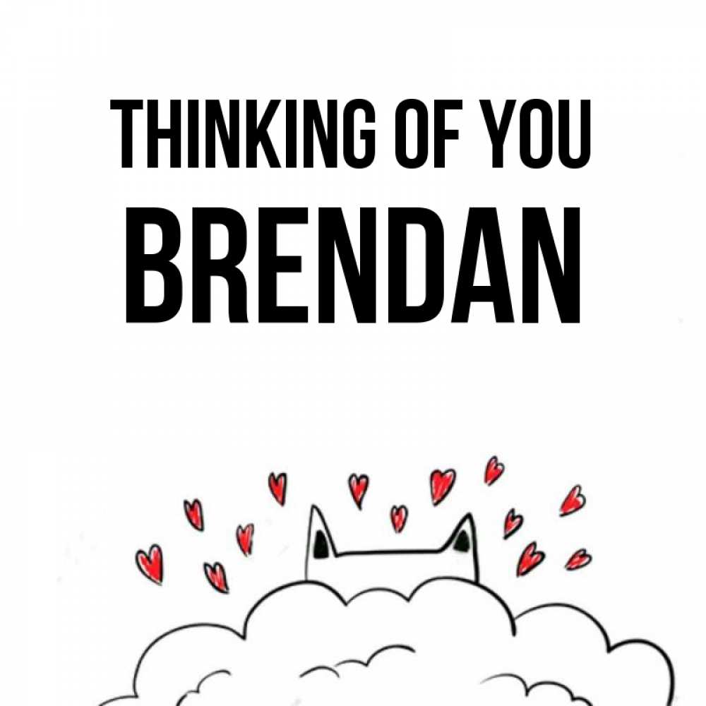 Greetings card с именем, Brendan Thinking of you кот за облаком Greetings with text for free download 