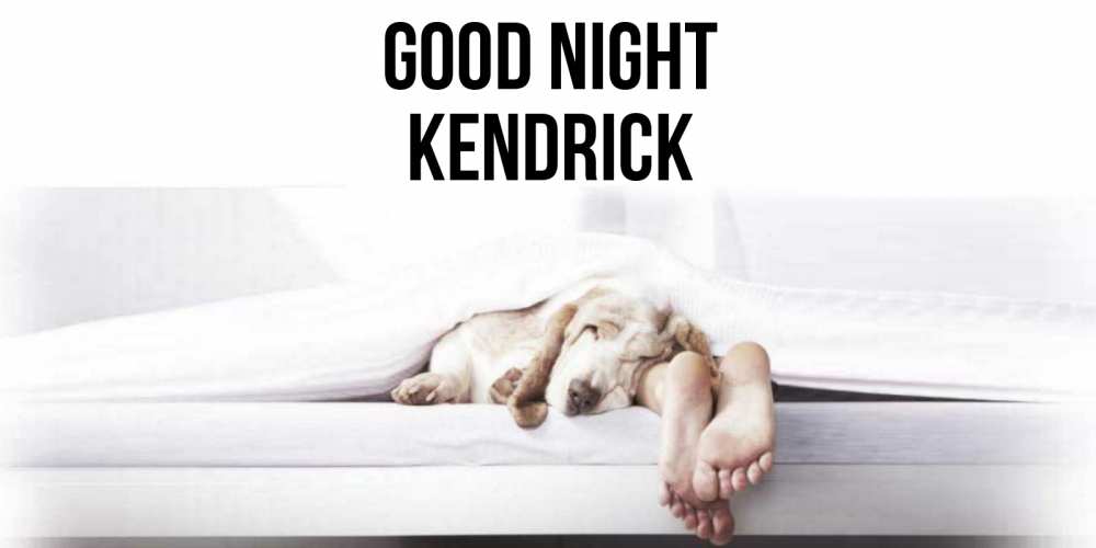 Greetings card с именем, Kendrick Good night кровать с собакой пожелание сладких снов и спокойной ночи Greetings with text for free download 