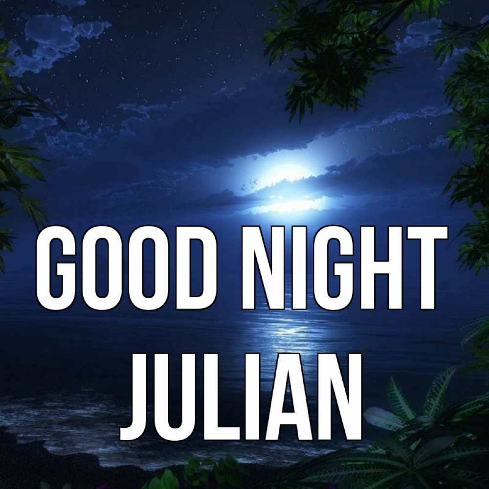 Greetings card с именем, Julian Good night тропический остров Greetings with text for free download 