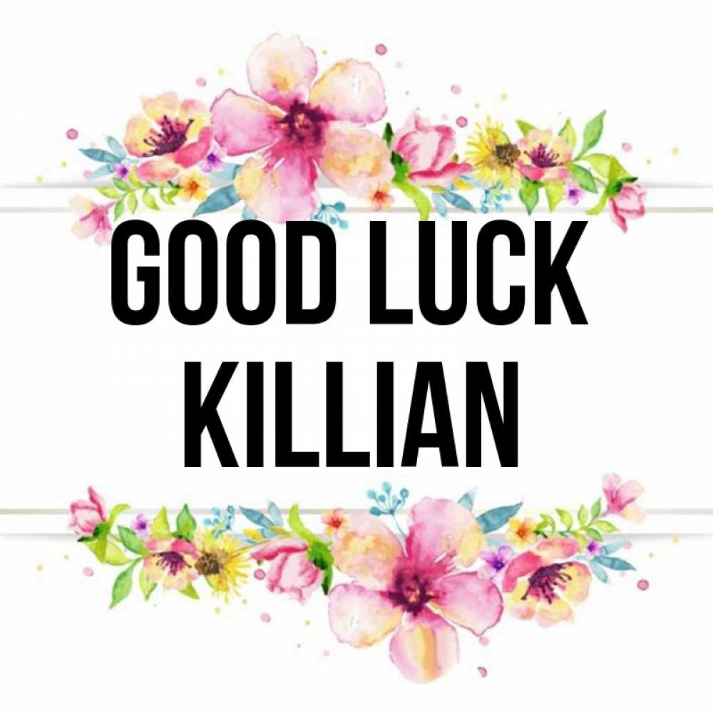 Greetings card с именем, Killian Good luck пусть повезет 1 Greetings with text for free download 