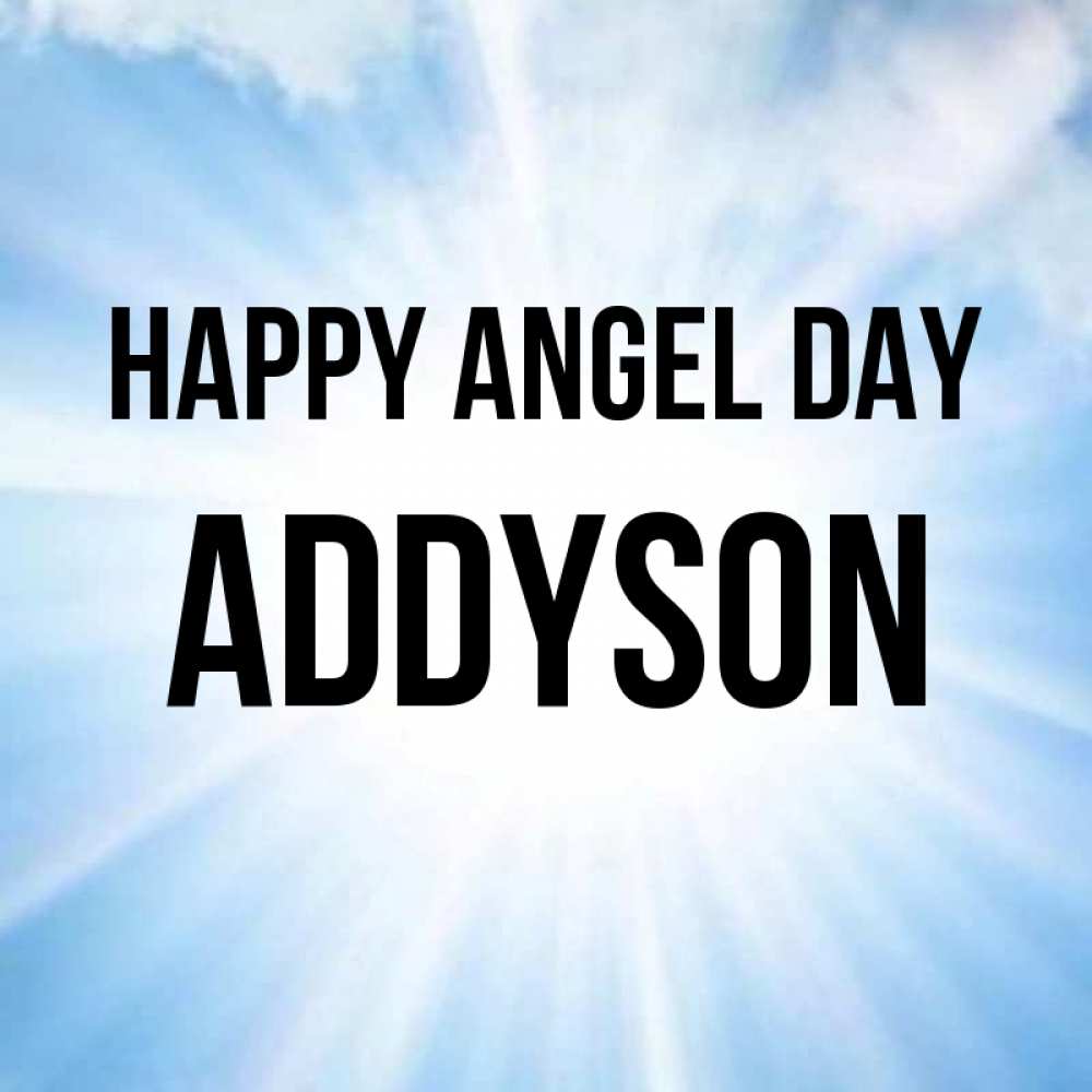 Greetings card с именем, Addyson happy angel day свет небесный Greetings with text for free download 