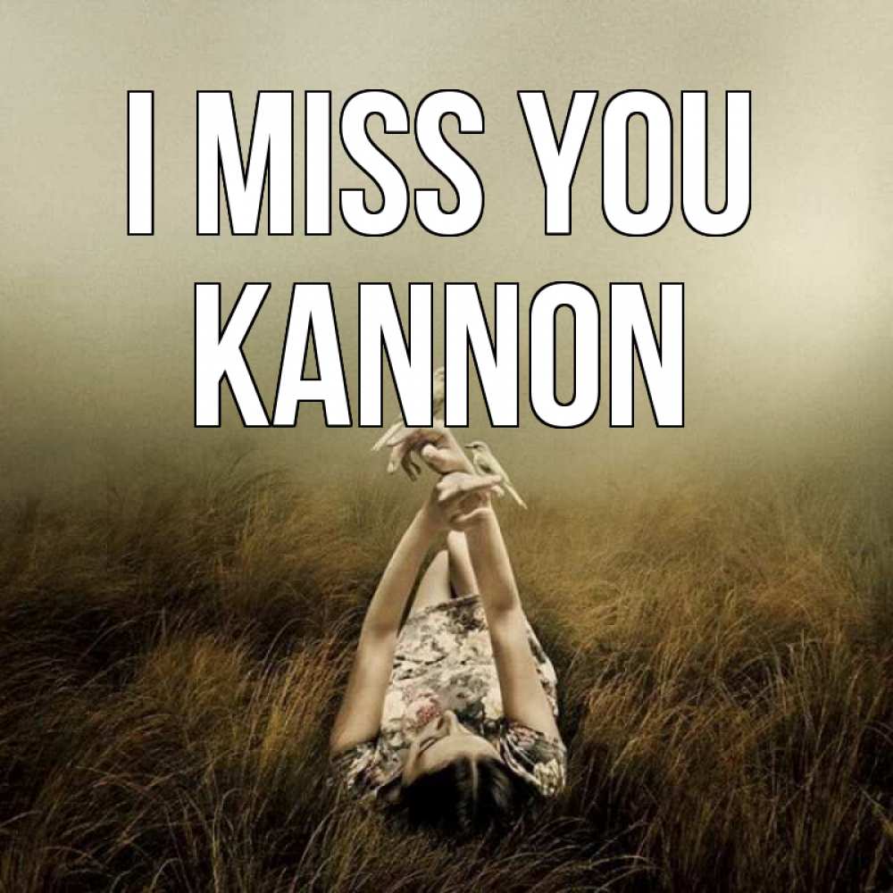 Greetings card с именем, Kannon I miss you девушка с голубями Greetings with text for free download 