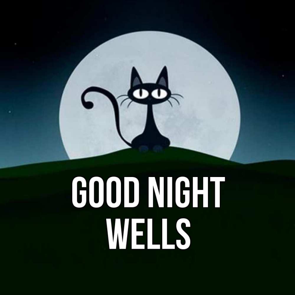 Greetings card с именем, Wells Good night хорошо выспаться ночью и без кошмаров Greetings with text for free download 