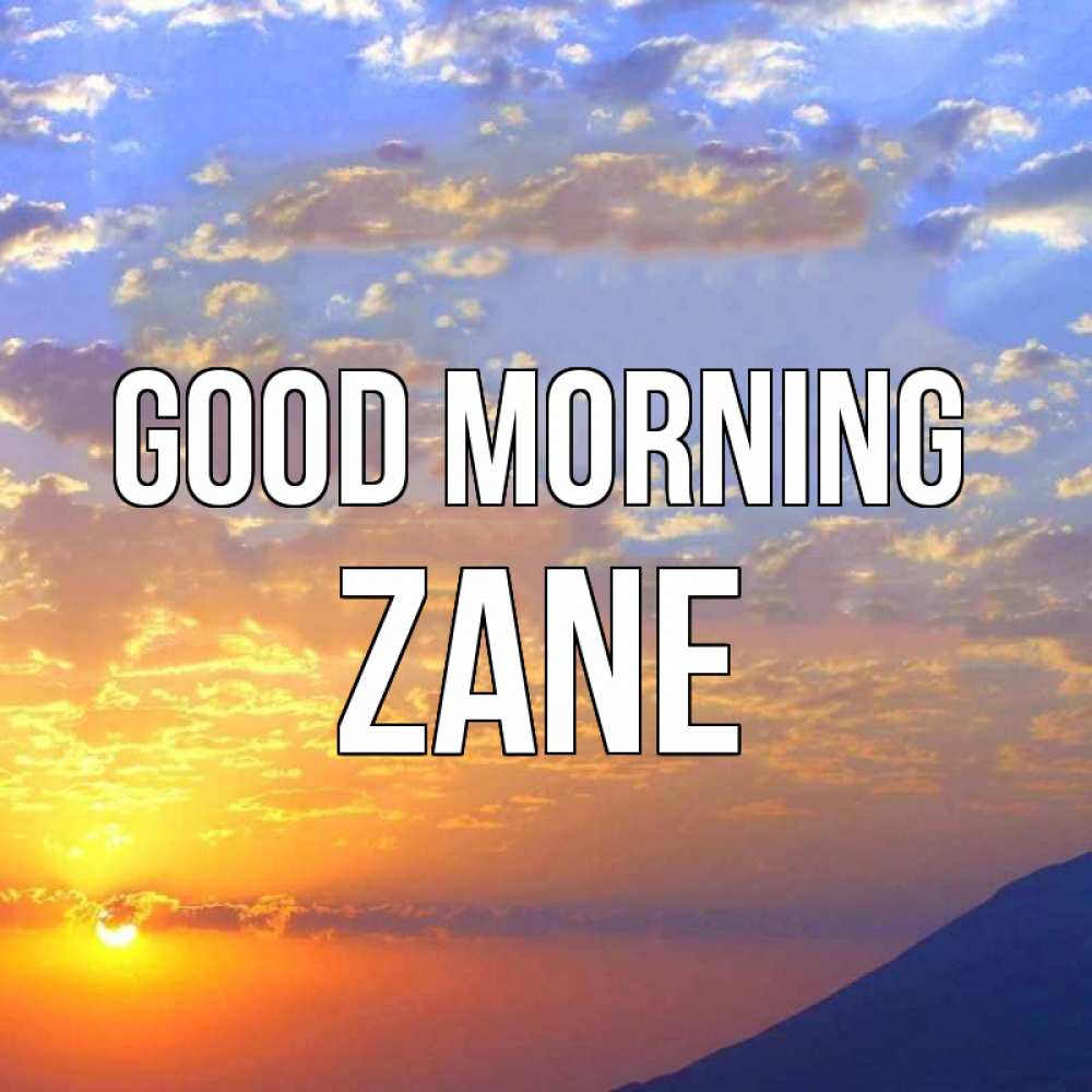 Greetings card с именем, Zane Good morning облака и солнце Greetings with text for free download 
