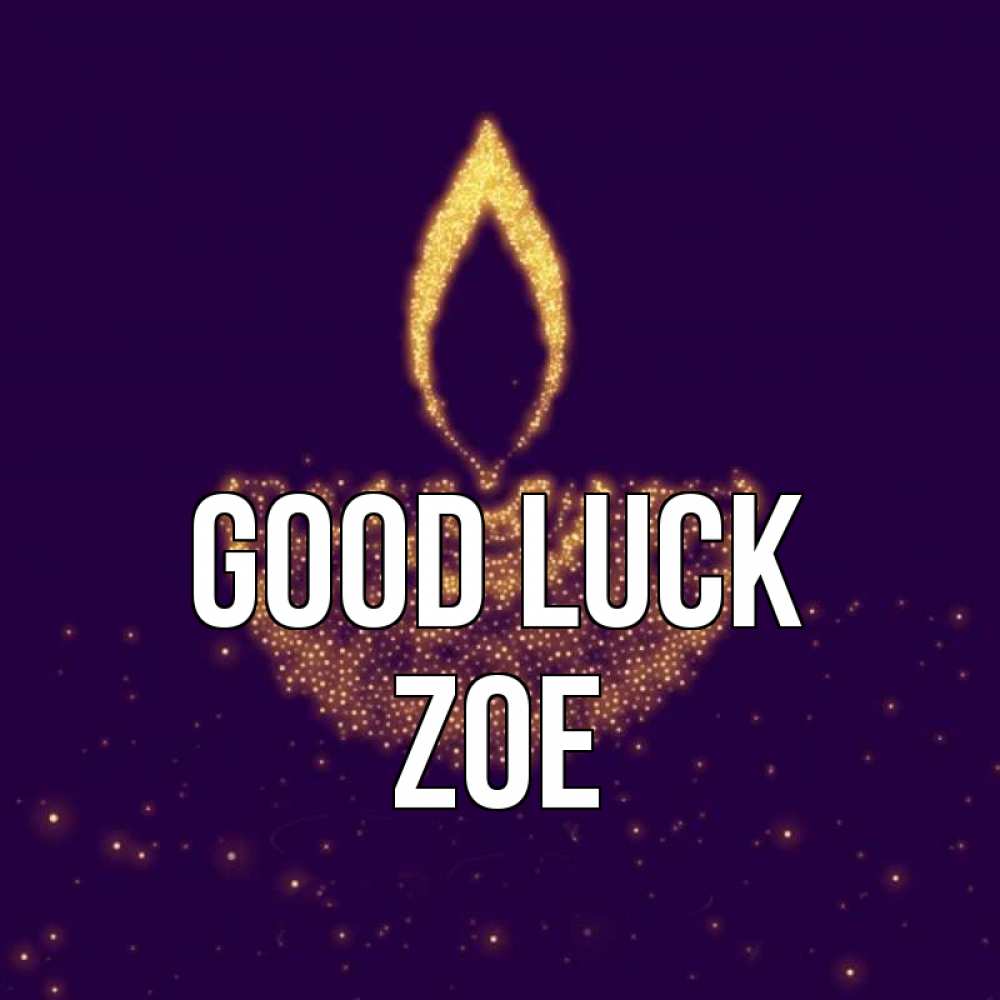 Greetings card с именем, Zoe Good luck пусть повезет 2 Greetings with text for free download 