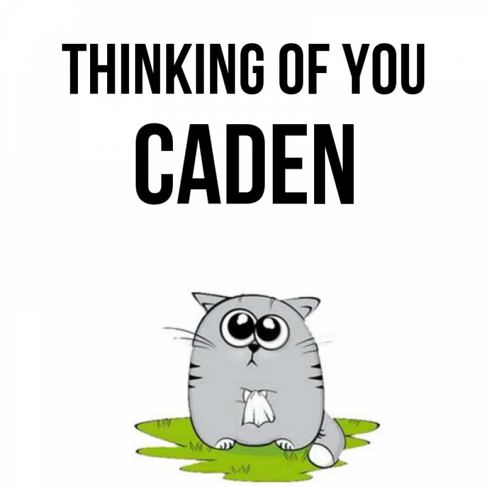 Greetings card с именем, Caden Thinking of you тоска с платочком Greetings with text for free download 